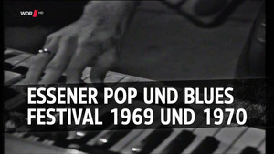 VA -  internationales Essener:Pop & Blues Festival 1969-1970 (2016)[HDTV 720p]