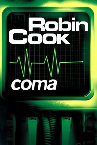 COMA: Robin Cook: 9780451207395: Amazoncom: Books